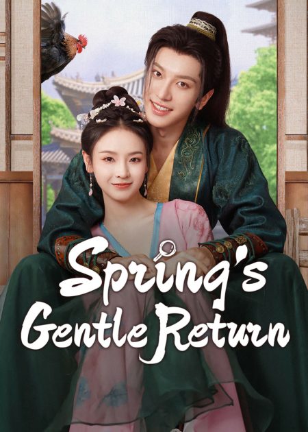 مسلسل عودة الربيع اللطيفة Spring’s Gentle Return الحلقة 1 مترجمة