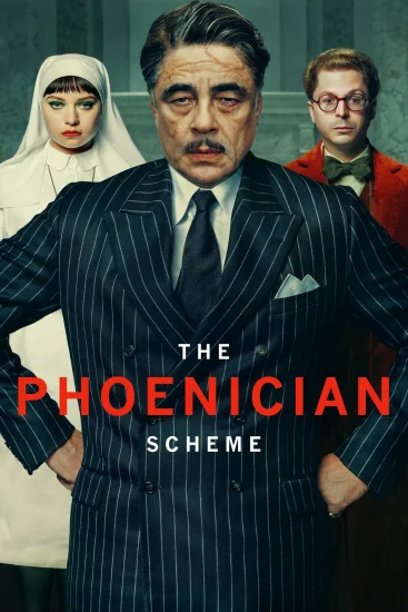 فيلم The Phoenician Scheme 2025 مترجم