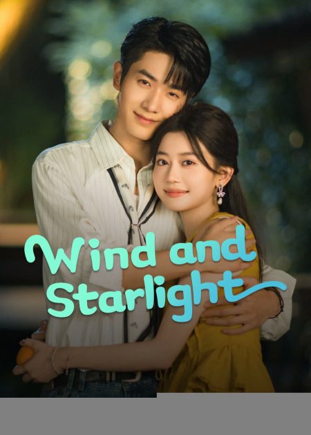 مسلسل الرياح وضوء النجوم Wind and Starlight الحلقة 10 مترجمة