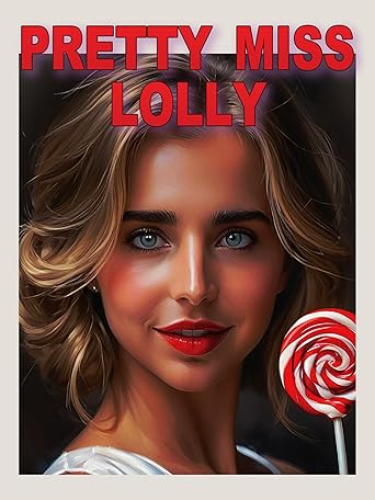 فيلم Pretty Miss Lolly 2025 مترجم