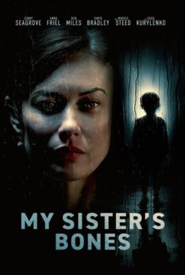 فيلم My Sister’s Bones (2026)