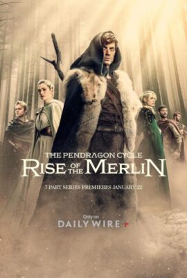 مسلسل The Pendragon Cycle: Rise of the Merlin (2026)